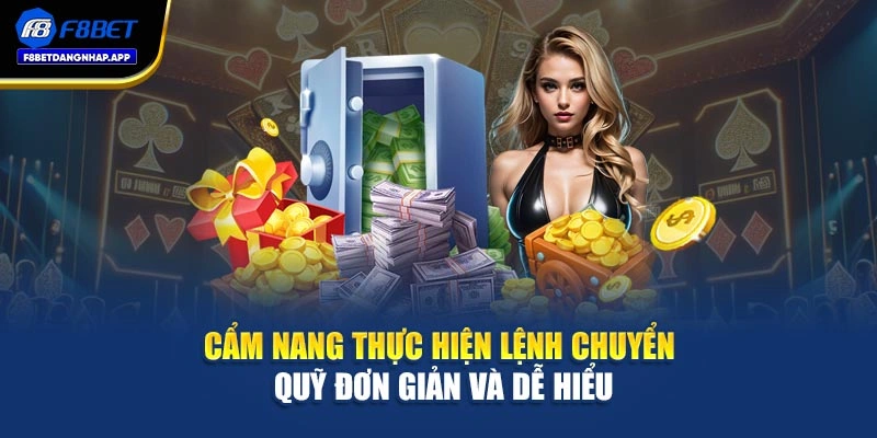 Cẩm nang thực hiện lệnh chuyển quỹ đơn giản và dễ hiểu